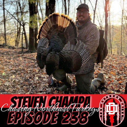 238: Steven Champa Chasing Northeast Turkeys