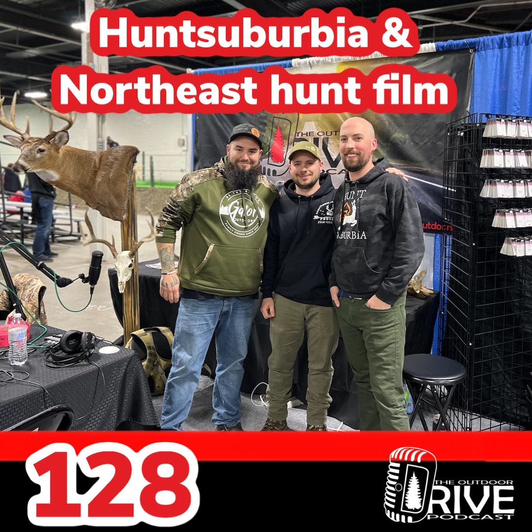Huntsuburbia and Northeast Hunt Film Cross Podcation | Episode 128
