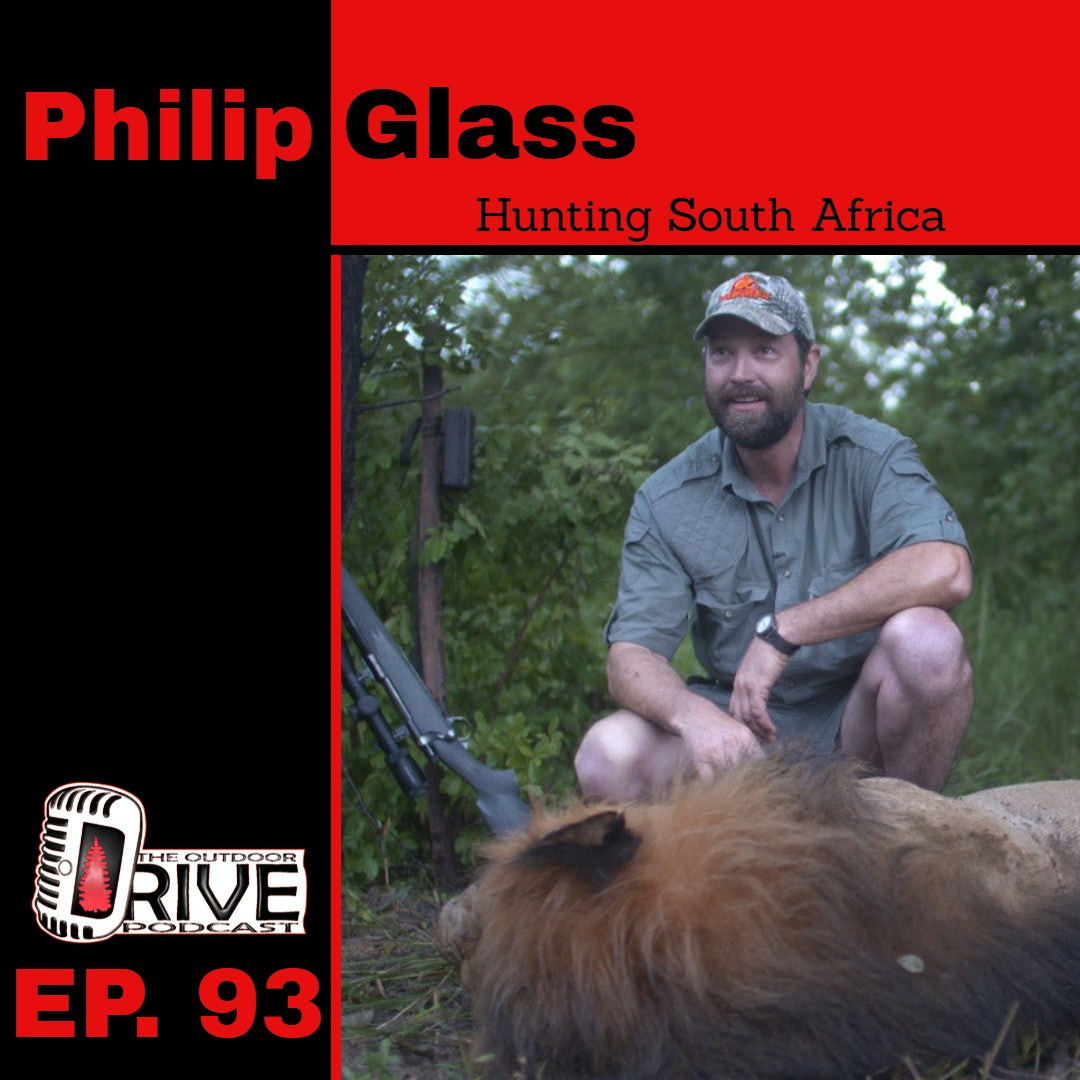 Philip Glass - Hunting South Africa | Episode 93