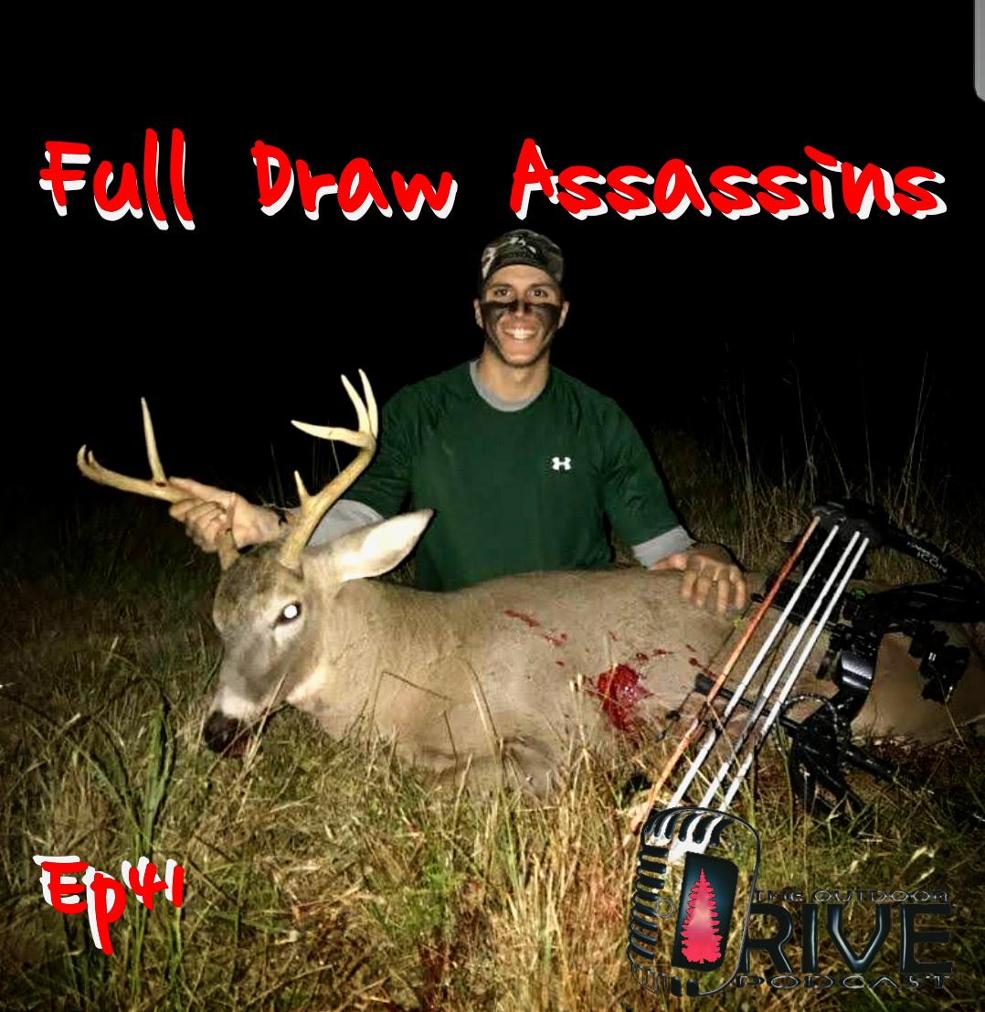Derek Badeis - Full Draw Assassins - Episode 41